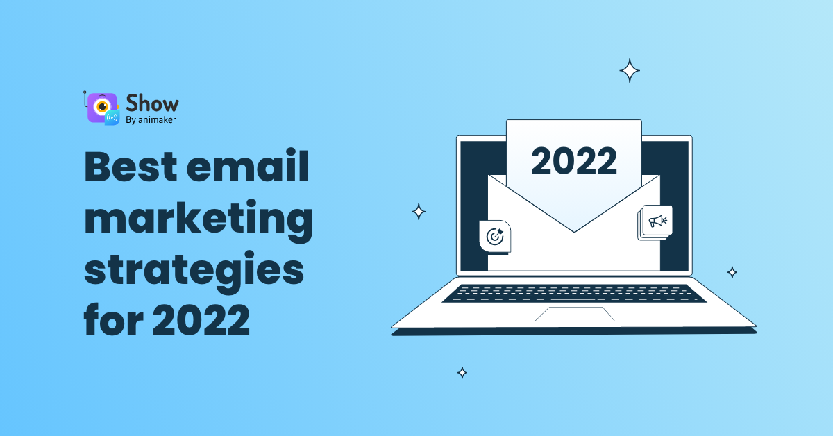 Best Email Marketing Strategies for 2022