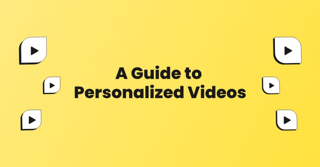 A Guide to Personalized Videos