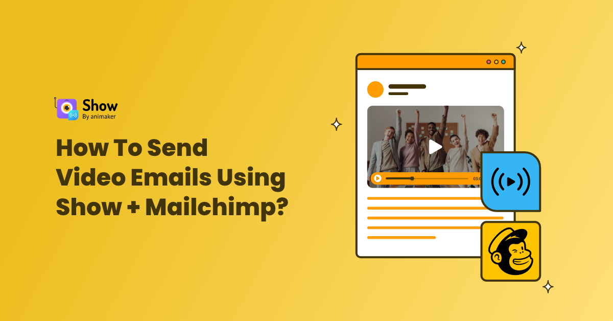 How to Send Video Emails Using GetShow and Mailchimp