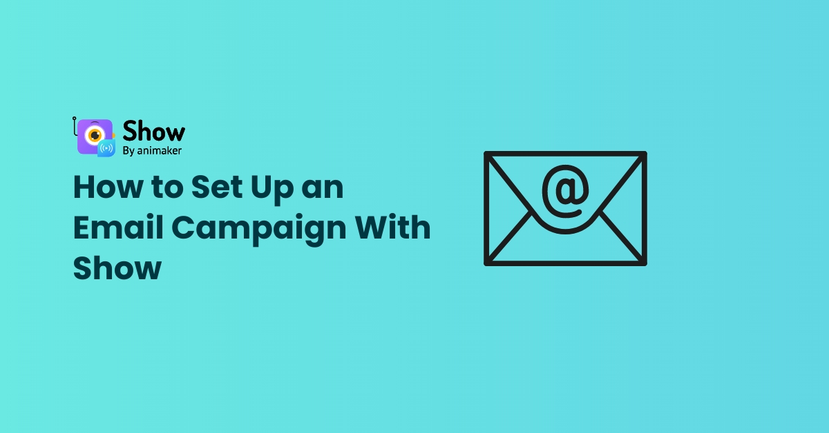 How to Set Up an Email Campaign With Show