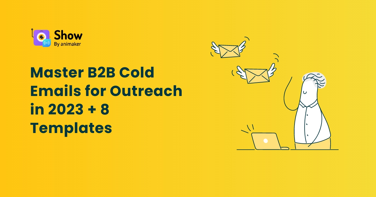 Master B2B Cold Emails for Outreach in 2023 + 8 Templates