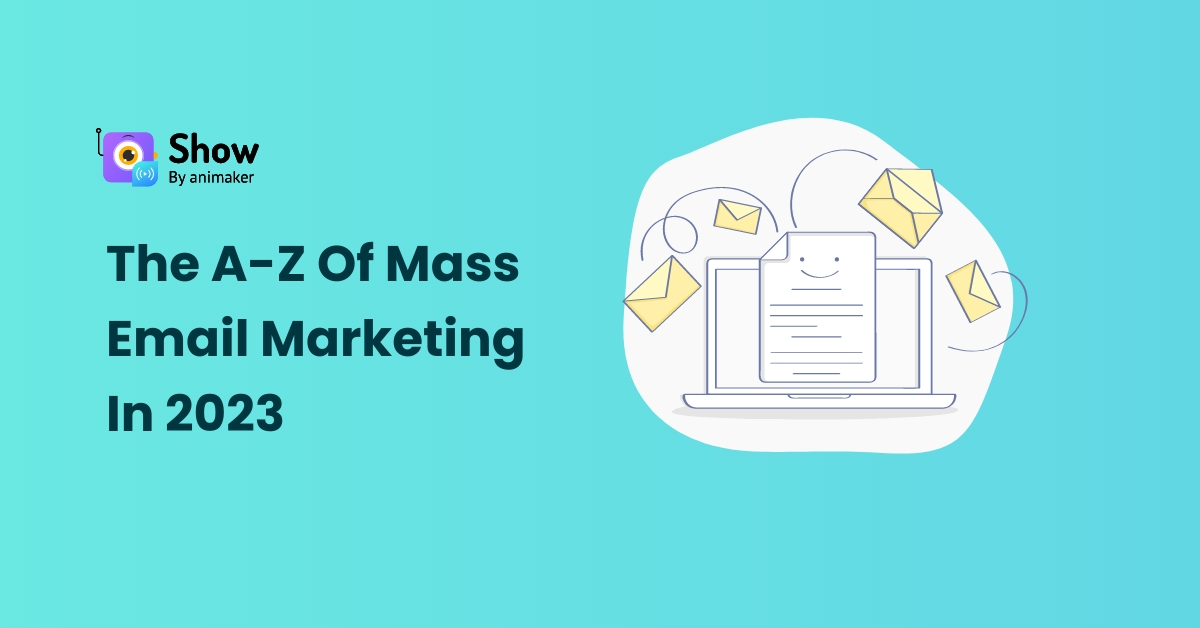 The A-Z of Mass Email Marketing in 2023