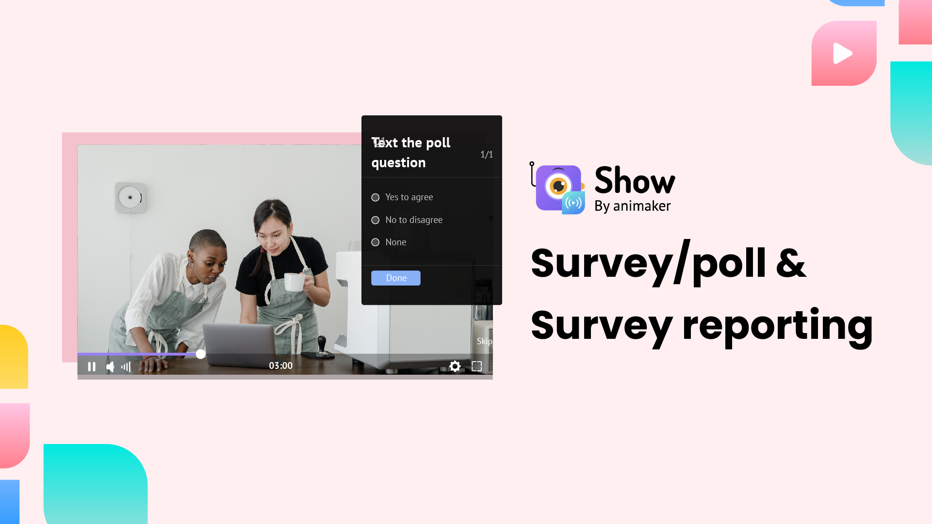 Survey/poll & Survey reporting